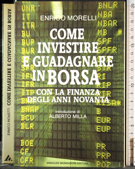 Come investire e guadagnare borsa finanza anni Novanta - Morelli - copertina