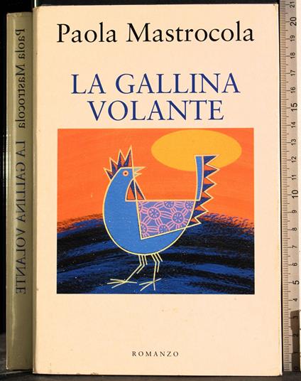 gallina volante - Paola Mastrocola - copertina