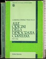 Alle origini della Democrazia Cristiana