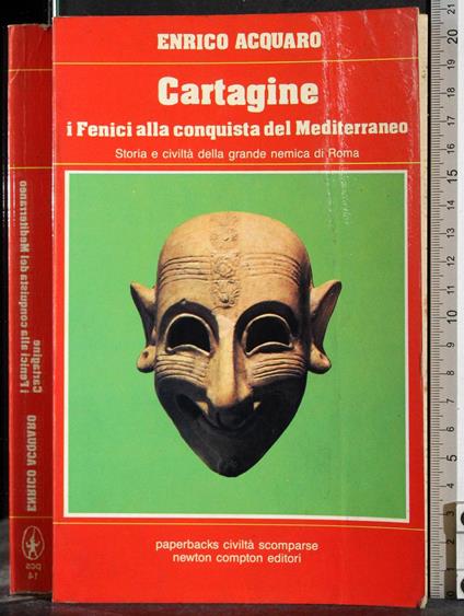 Cartagine. I Fenici alla conquista del Mediterraneo - Enrico Acquaro - copertina
