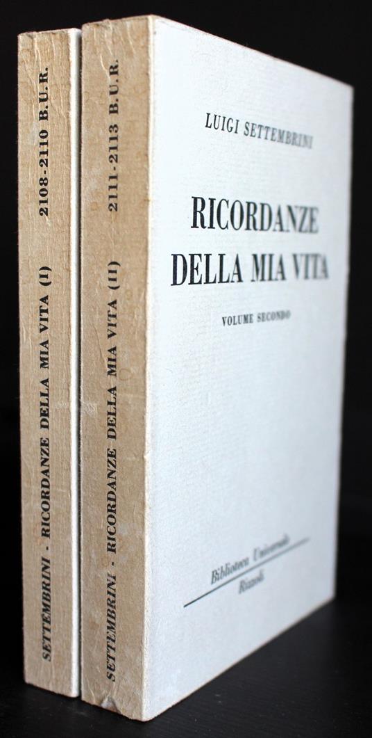 Ricordanze della mia vita. 2 volumi - Luigi Settembrini - copertina