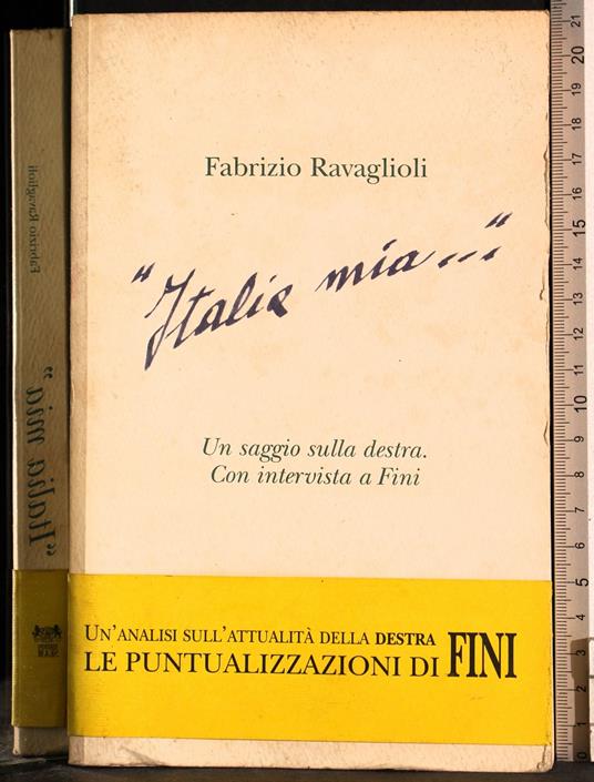 "Italia mia..." Un saggio sulla destra - Fabrizio Ravaglioli - copertina