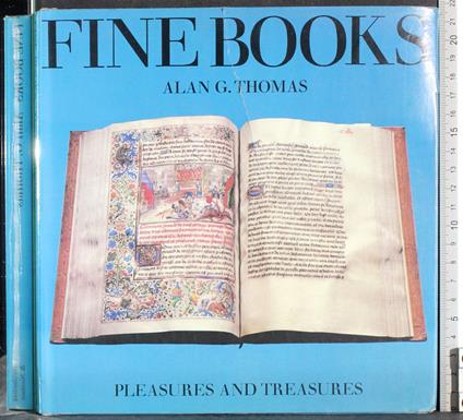 Fine Books. Pleasures and Treasures - Alan Thomas - copertina