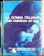 donna Italiana. Dalla resistenza ad oggi