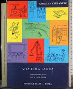 Vita della parola. Grammatica italiana scuola media