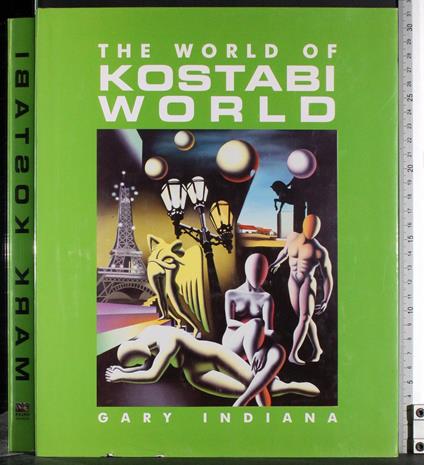 The world of Kostabi world - Gary Indiana - copertina
