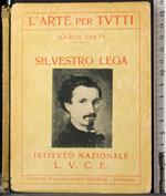 L' arte per tutti. Silvestro Lega