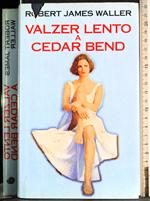 Valzer lento a Cedar Bend