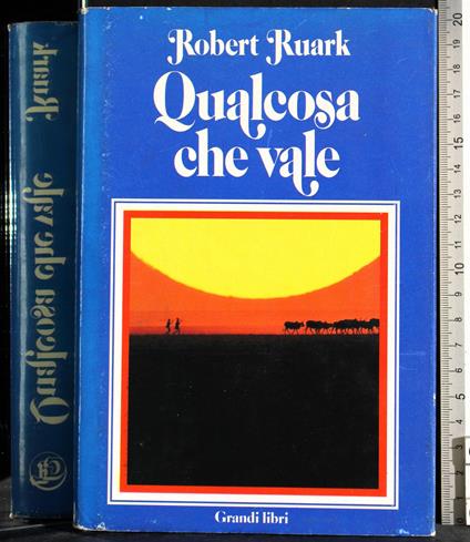 Qualcosa che vale - Robert Ruark - copertina