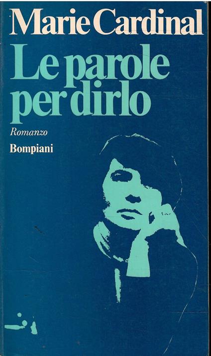 Le Parole Per Dirlo - Marie Cardinal - copertina