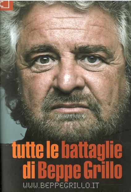 Tutte Le Battaglie Di Beppe Grillo - copertina