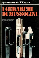 I Grandi Nomi Del Xx Secolo - I Gerarchi Di Mussolini