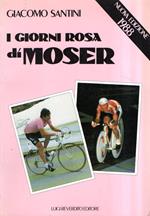 I Giorni Rosa Di Moser Nuova Edizione 1988