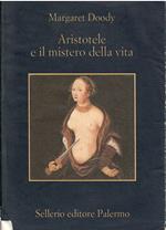 Aristotele E Il Mistero Della Vita