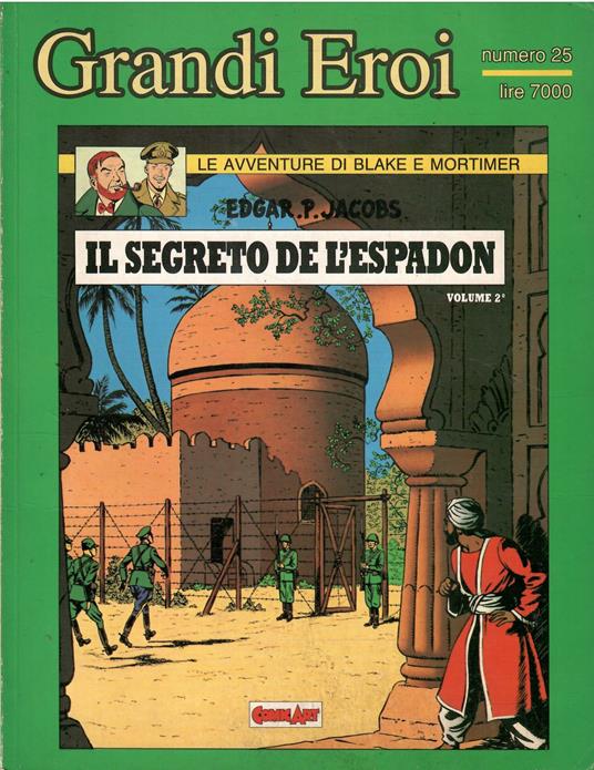 Grandi Eroi N. 25 - Blake E Mortimer Il Segreto Dell'Espadon Vol. 2 - Edgar P. Jacobs - copertina