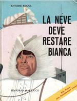 Neve Deve Restare Bianca