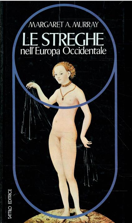 Le Streghe Nell'Europa Occidentale - Margaret A. Murray - copertina