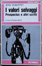 I Valori Selvaggi. Prospectus E Altri Scritti