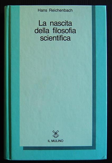 Nascita Della Filosofia Scientifica - Hans Reichenbach - copertina