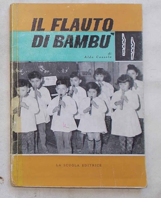 Il flauto di bambù. Costruzione e apprendimento. Eserczi e melodie - Alida Cassol - copertina