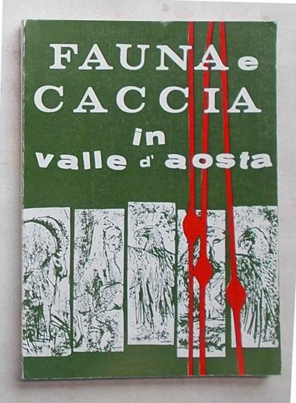 Fauna e caccia in Valle d'Aosta - copertina