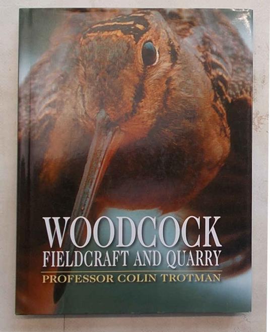 Woodcock fieldcraft and quarry - copertina