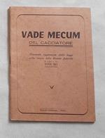 Vade mecum del cacciatore. Riassunto aggiornato della legge sulla caccia dello Statuto federale