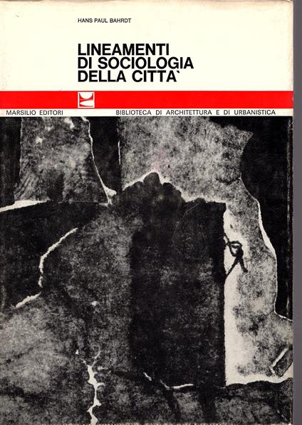 Lineamenti di sociologia della città - H. Paul Bahrdt - copertina