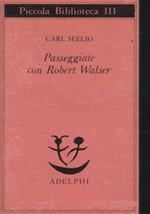 Passeggiate con Robert Walser