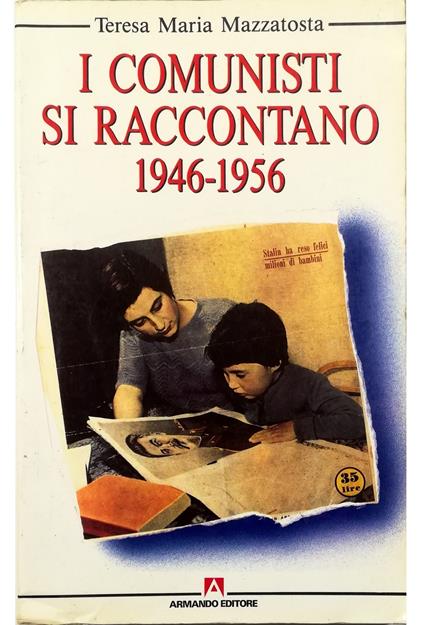 I comunisti si raccontano 1946-1956 - copertina