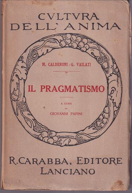 Il pragmatismo A cura di Giovanni Papini - copertina