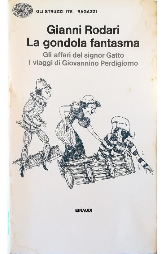 gondola fantasma - Gli affari del signor Gatto - I viaggi di Giovannino Perdigiorno - Gianni Rodari - copertina