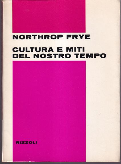 Cultura e miti del nostro tempo - Northrop Frye - copertina