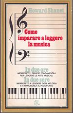 Come imparare a leggere la musica Apparato musicale integrato e adattato da Roberto Zanetti