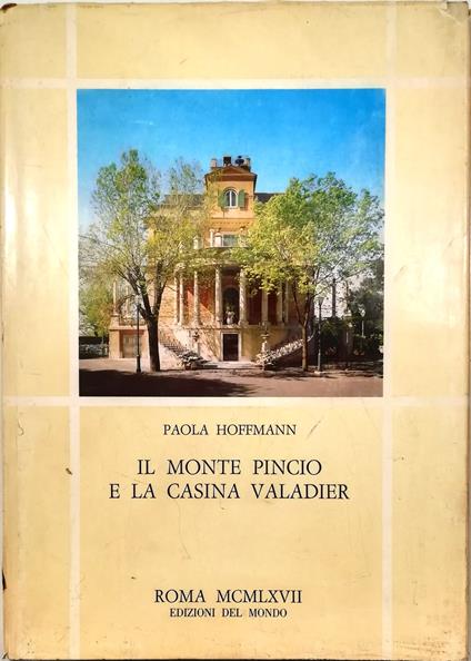 Il Monte Pincio e la Casina Valadier - Paola Hoffmann - copertina