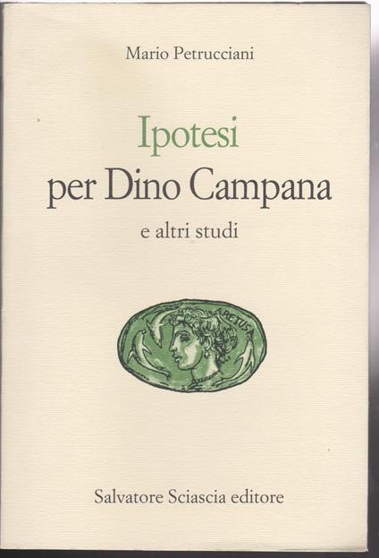 Ipotesi per Dino Campana e altri studi - Mario Petrucciani - copertina