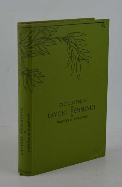 Enciclopedia dei lavori femminili… - Thérèse De Dillmont - copertina