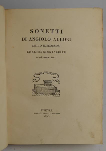 Sonetti di Angiolo Allori detto il Bronzino ed altre rime inedite di più insigni poeti - copertina