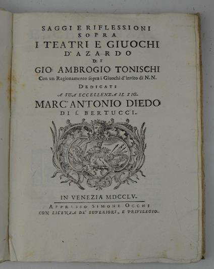 Saggi e riflessioni sopra i teatri e giuochi d'azardo… Con un Ragionamento sopra i Giuochi d'invito di N.N… - copertina