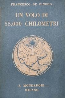 Un Volo Di 55.000 Chilometri - Francesco De Pinedo - copertina