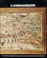 L' ANNUNZIATA. Vita, morte e rinascita di un'antica chiesa francescana di Bologna