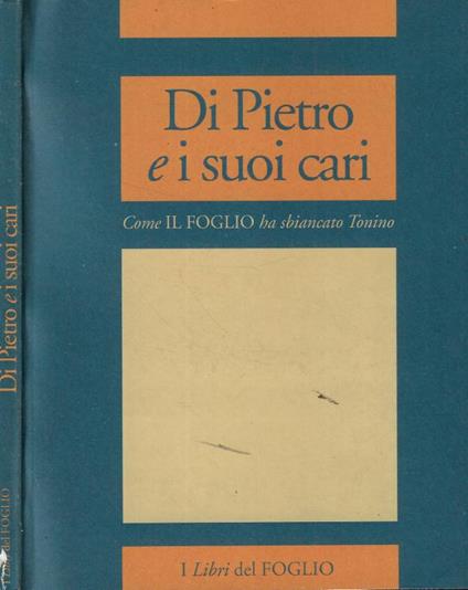 Di Pietro e i suoi cari - copertina