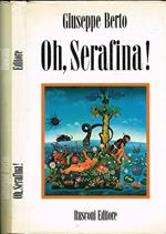 Oh, Serafina!