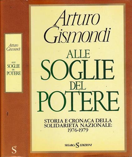 Alle soglie del potere - Arturo Gismondi - copertina