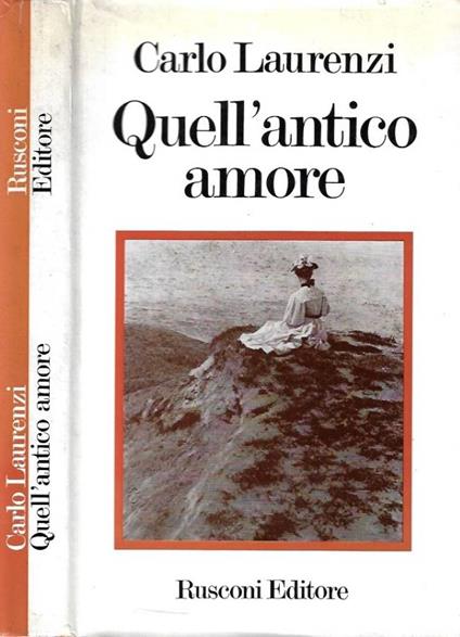 Quell'antico amore - Carlo Laurenzi - copertina