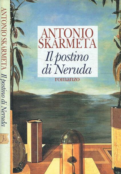 Il postino di Neruda - Antonio Skarmeta - copertina