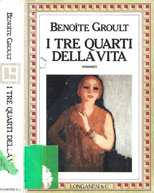 I tre quarti della vita - Benoîte Groult - copertina