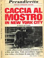 Caccia al mostro in New York city