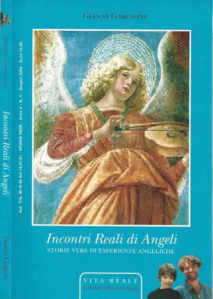 Vita Reale - Anno 6, N. 1, Giugno 2006 "Incontri Reali di Angeli" - Gianni Gargione - copertina