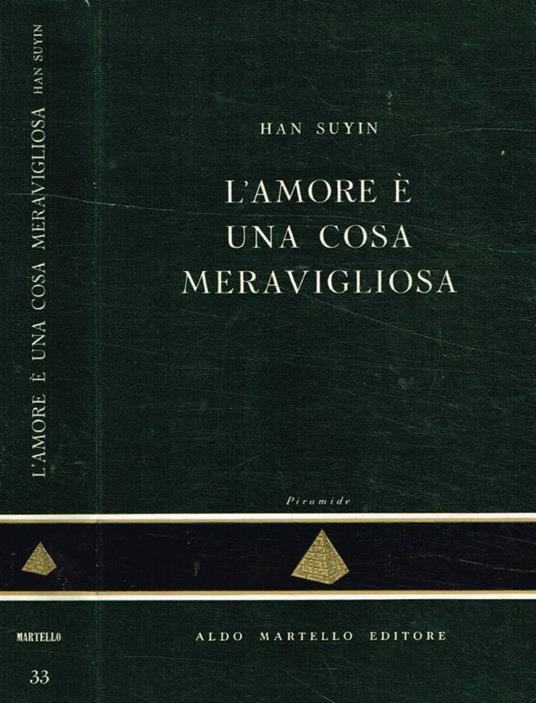 L' amore è una cosa meravigliosa - Han Suyin - copertina